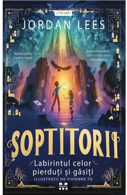 Soptitorii. Labirintul celor pierduti si gasiti