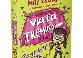 Viata tremuratoare a lui Scarlett Fife • volumul 2