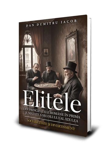 Elitele din Principatele Române în prima jumătate a secolului al XIX-lea : sociabilitate şi divertisment