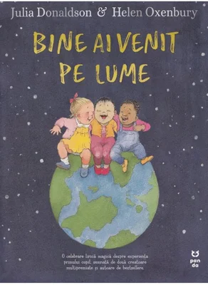 Bine ai venit pe lume
