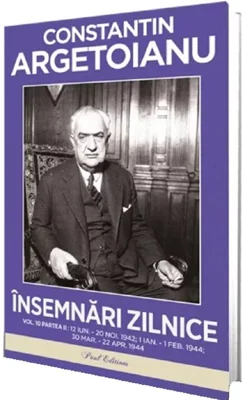Insemnari zilnice Vol.10, Partea 2: 12 iunie - 20 noiembrie 1942 / 1 ianuarie - 1 februarie 1944 /30 martie - 22 aprilie 1944