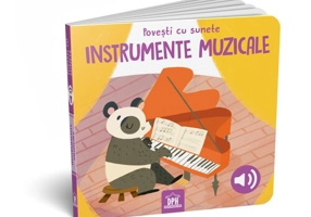 Povesti cu sunete - Instrumente muzicale