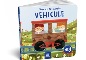 Povesti cu sunete - Vehicule