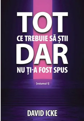 Tot ce trebuie sa stii, dar nu ti-a fost spus - volumul 1