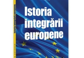 Istoria integrarii europene. Curs universitar
