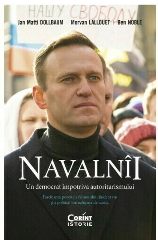 Navalnii. Un democrat impotriva autoritarismului