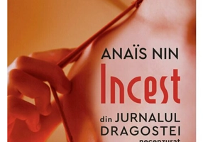Incest. Din Jurnalul dragostei, necenzurat