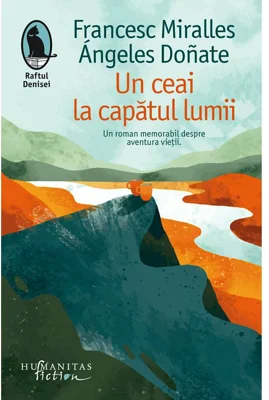 Un ceai la capatul lumii