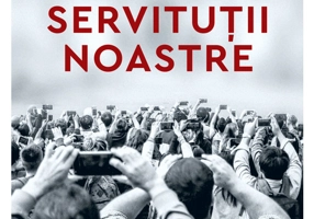 Noile drumuri ale servitutii noastre