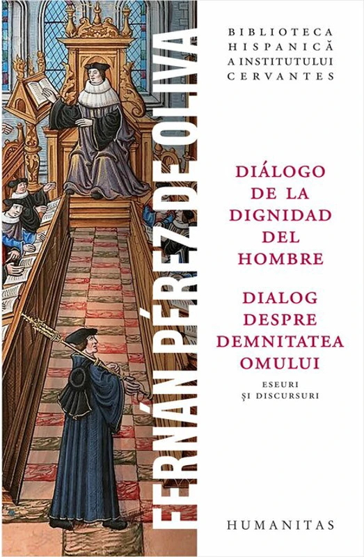 Fernan Pérez de Oliva, Dialogo de la dignidad del hombre / Dialog despre demnitatea omului