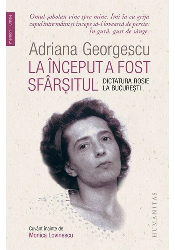 La inceput a fost sfarsitul. Dictatura rosie la Bucuresti