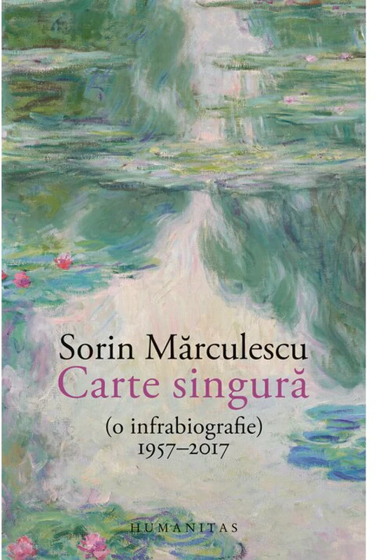 Carte singura(o infrabiografie)1957-2017