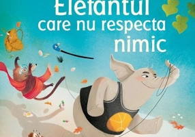 Povestile bufnitei. Elefantul care nu respecta nimic
