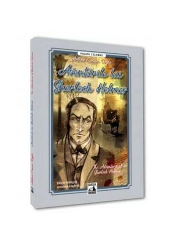 Aventurile lui Sherlock Holmes/ The Adventures of Sherlock Holmes (editie bilingva romana-engleza)