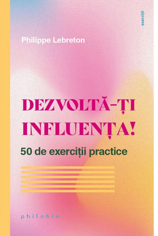 Dezvolta-ti influenta!