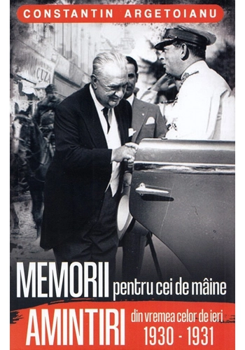 Memorii pentru cei de maine, Amintiri din vremea celor de ieri 1930-1931