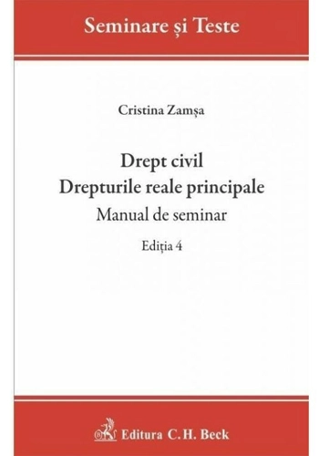 Drept civil. Drepturile reale principale. Manual de seminar
