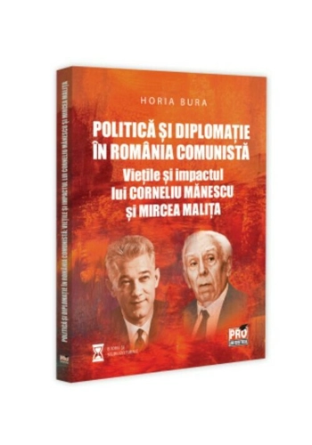 Politica si diplomatie in Romania comunista: vietile si impactul lui Corneliu Manescu si Mircea Malita