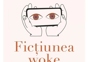 Fictiunea woke