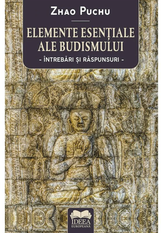 Elemente esentiale ale budismului: intrebari si raspunsuri