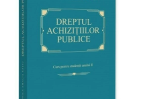 Dreptul achizitiilor publice. Curs pentru studentii anului II