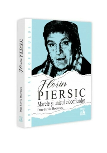 Florin Piersic. Marele si unicul ciocoflender