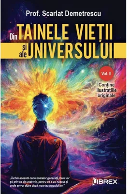 Din Tainele Vietii si ale Universului, Vol. 2