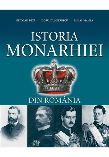 Istoria Monarhiei din România