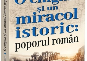 O enigma si un miracol istoric: poporul roman