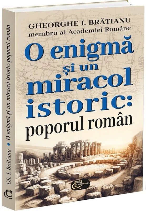 O enigma si un miracol istoric: poporul roman
