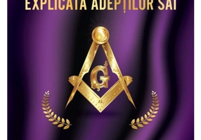 Francmasoneria explicata adeptilor sai. Cartea Maestrului