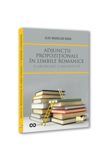 Adjunctii propozitionali in limbile romanice. O abordare comparativa