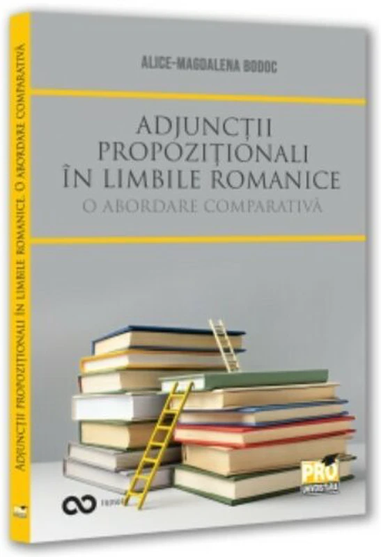 Adjunctii propozitionali in limbile romanice. O abordare comparativa