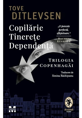 Copilarie. Tinerete. Dependenta. Trilogia Copenhagai