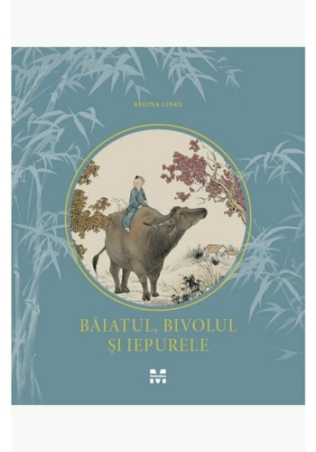 Baiatul, bivolul si iepurele