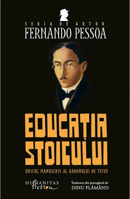 Fernando Pessoa, Educatia stoicului