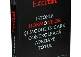 Excitat. Istoria hormonilor