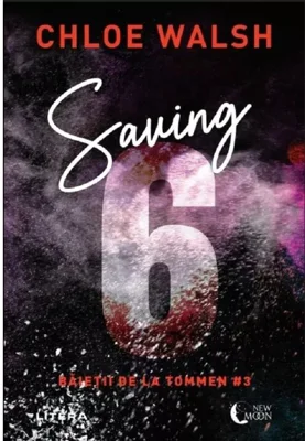 Saving 6. Seria Baietii de la Tommen. Vol.3