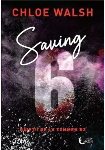 Saving 6. Seria Baietii de la Tommen. Vol.3