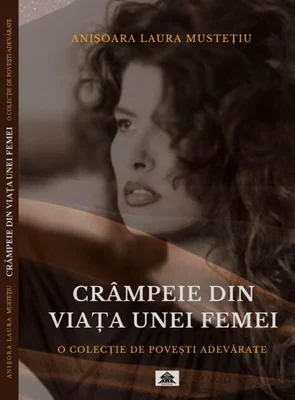 Crâmpeie din viața unei femei