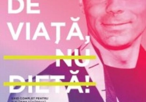 Stil de viaţă, nu dietă!