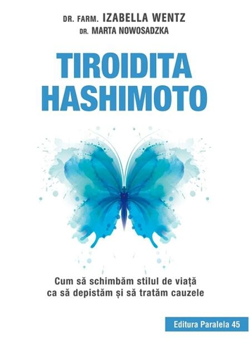 Tiroidita Hashimoto. Cum să schimbăm stilul de viaţă ca să depistăm şi să tratăm cauzele