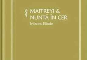 Maitreyi & Nuntă în cer (Vol. 20)