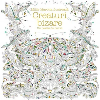 Creaturi bizare. Un bestiar în culori
