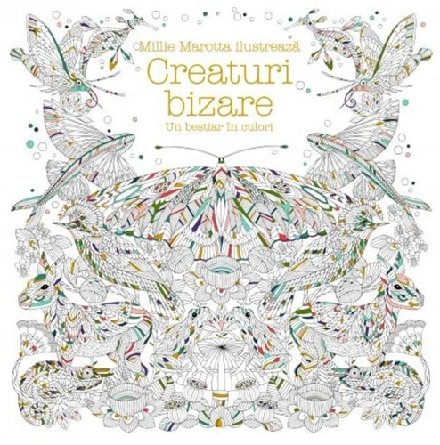 Creaturi bizare. Un bestiar în culori