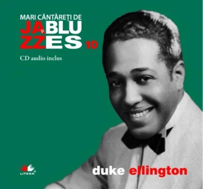 Duke Ellington. Mari cântăreți de jazz și blues (Vol. 10)