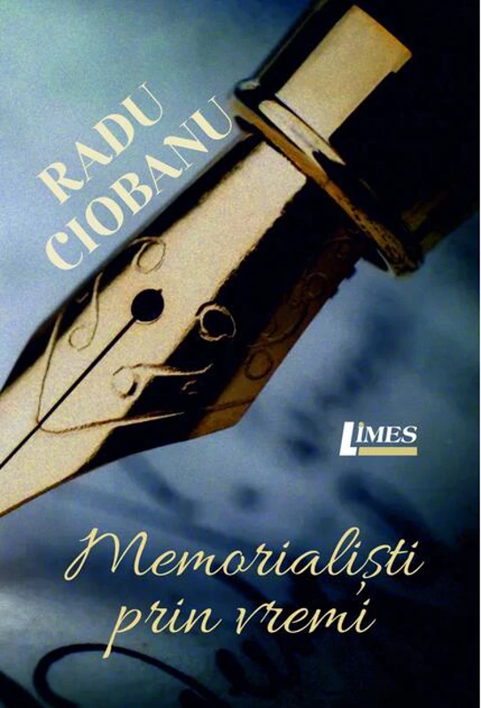 Memorialiști prin vremi