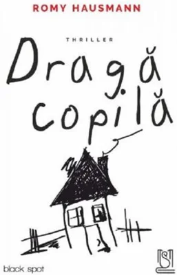 Dragă copilă