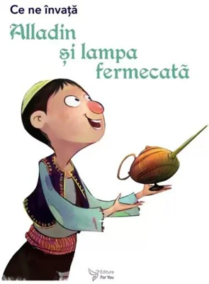Ce ne învață Alladin și lampa fermecată