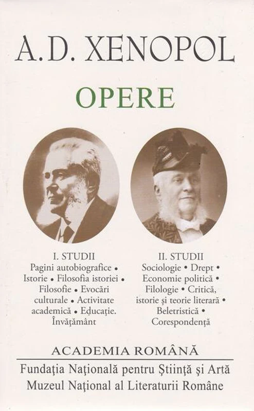 A.D. Xenopol. Opere (Vol.I+II) Studii